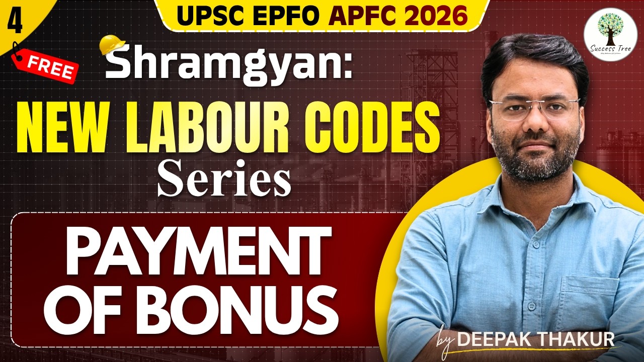 Shramgyan: New Labour Codes Series | Topic 4 - Payment of Bonus | UPSC EPFO APFC 2026