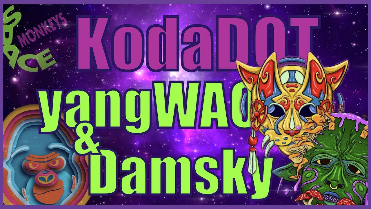 KodaDOT, Multi-chain NFTs, Async Dev & Dotsama Prague w/ yangWao and Damsky - Space Monkeys 043