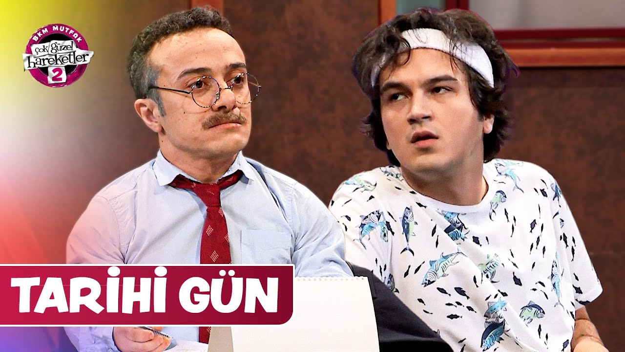 Tarihi Gün | Çok Güzel Hareketler 2