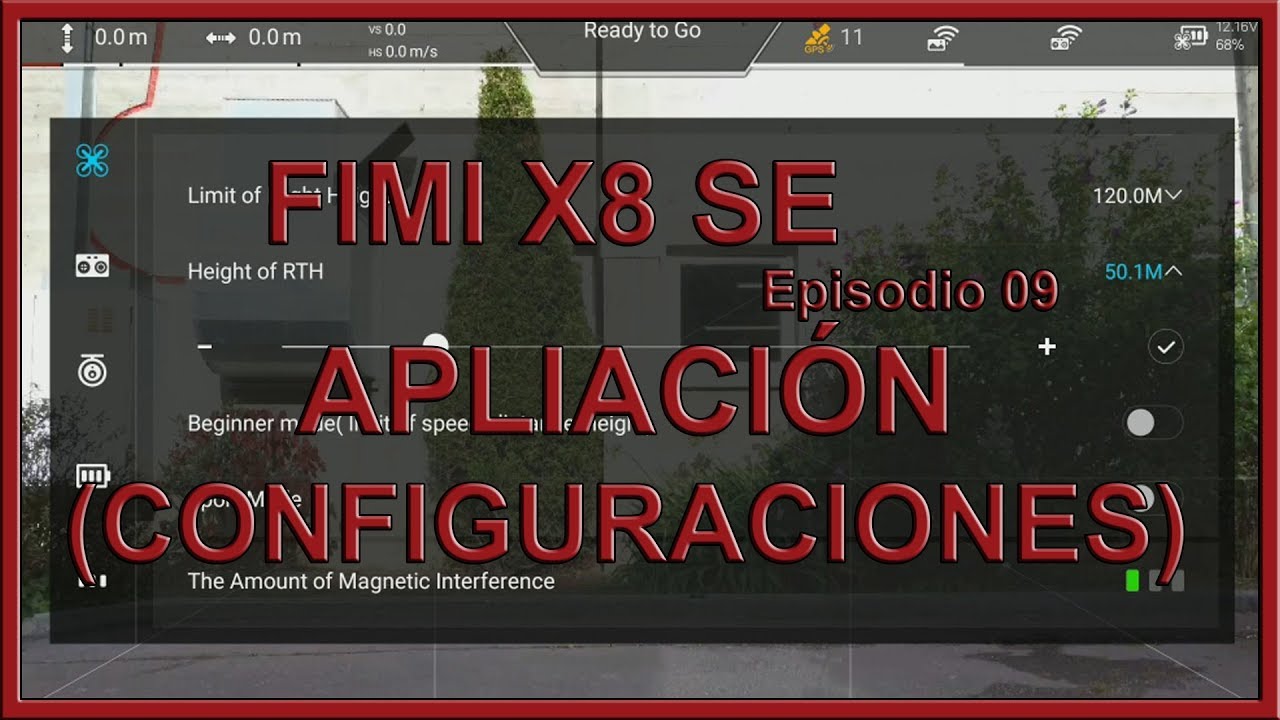FIMI X8 SE - Aplicación [Configuraciones] - Episodio 09