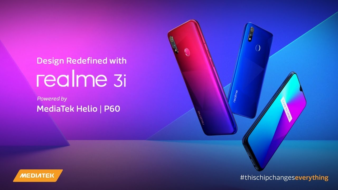 Design Redefined with Realme 3i | Powered by MediaTek Helio P60