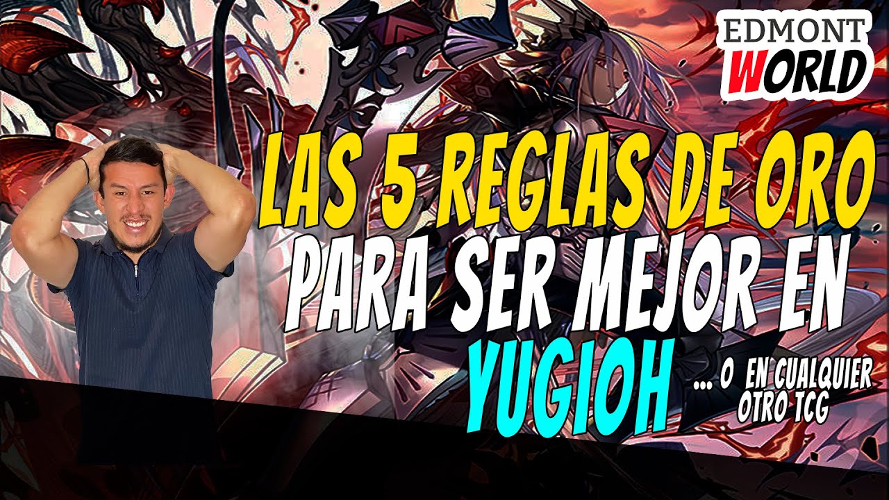 Yugioh Guide - Las 5 Reglas de Oro Para Ser un Mejor Jugador de YUGIOH o Cualquier Otro TCG