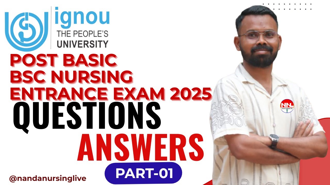 IGNOU POST BASIC BSC NURSING ENTRANCE EXAM 2025 QUESTIONS AND ANSWERS PART 01 || IGNOU PBBSC NURSING