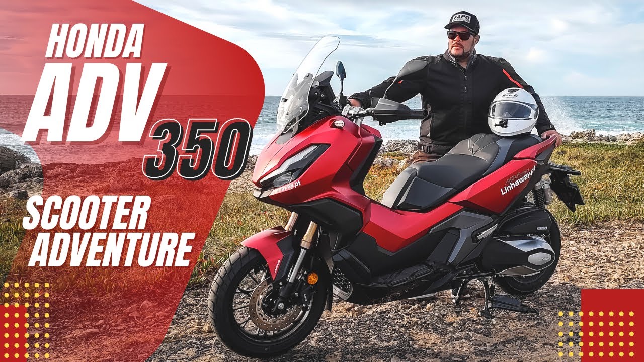 HONDA ADV 350 - Conheça a SCOOTER ADVENTURE