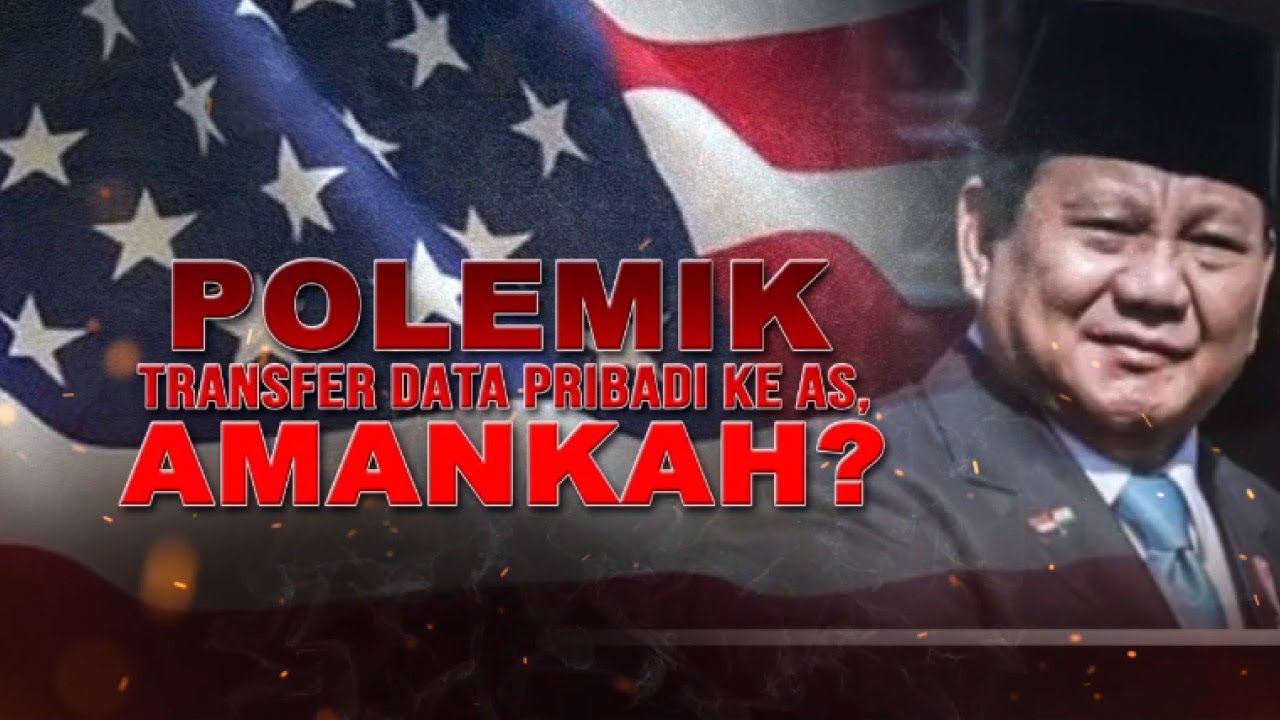 Polemik Transfer Data Pribadi Ke AS, Amankah? | AKIM tvOne