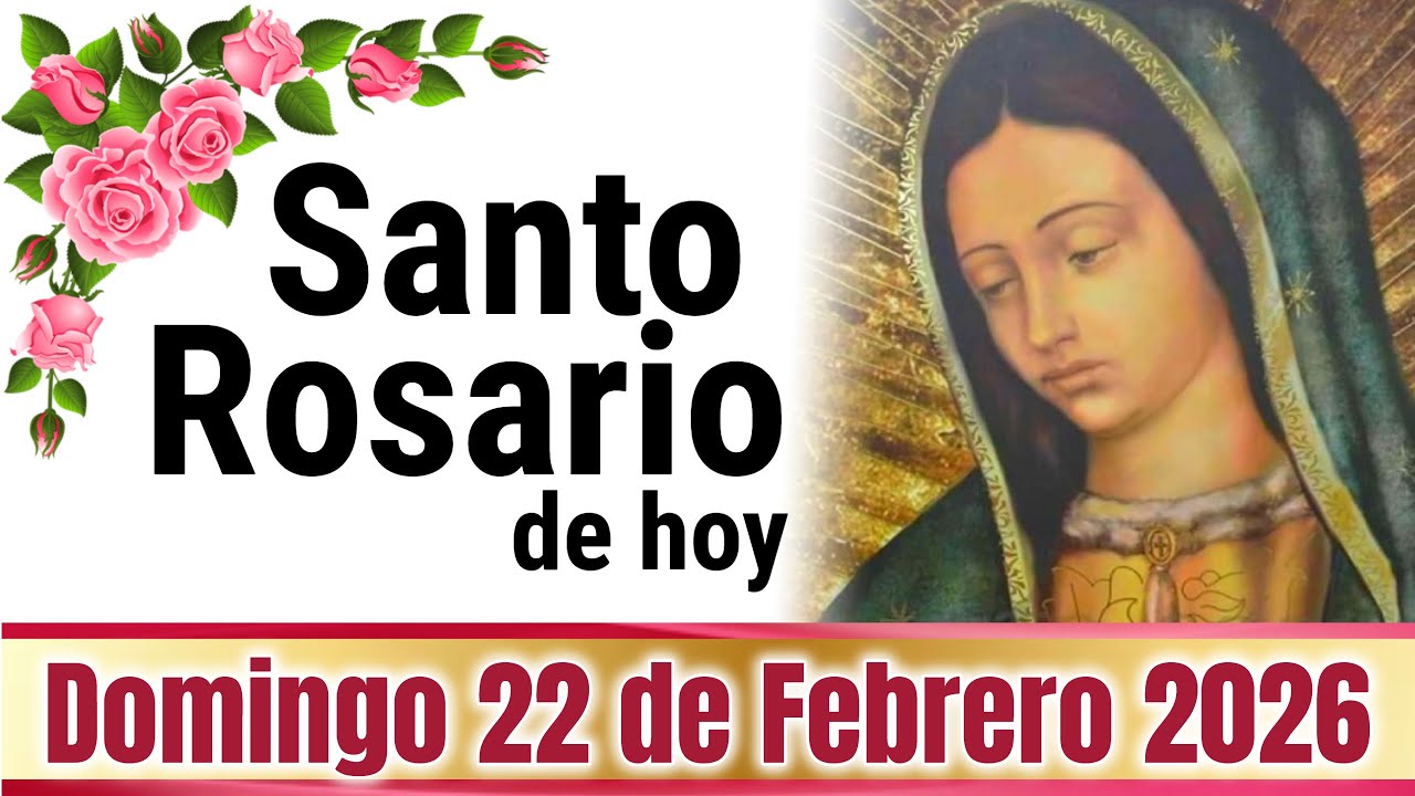 🙏❤️🙏 SANTO ROSARIO de Hoy Domingo 22 de FEBRERO de 2026 🌹 MISTERIOS GLORIOSOS