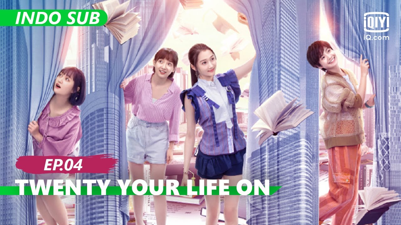 【FULL】Twenty Your Life On Ep.4 [INDO SUB] | iQiyi Indonesia