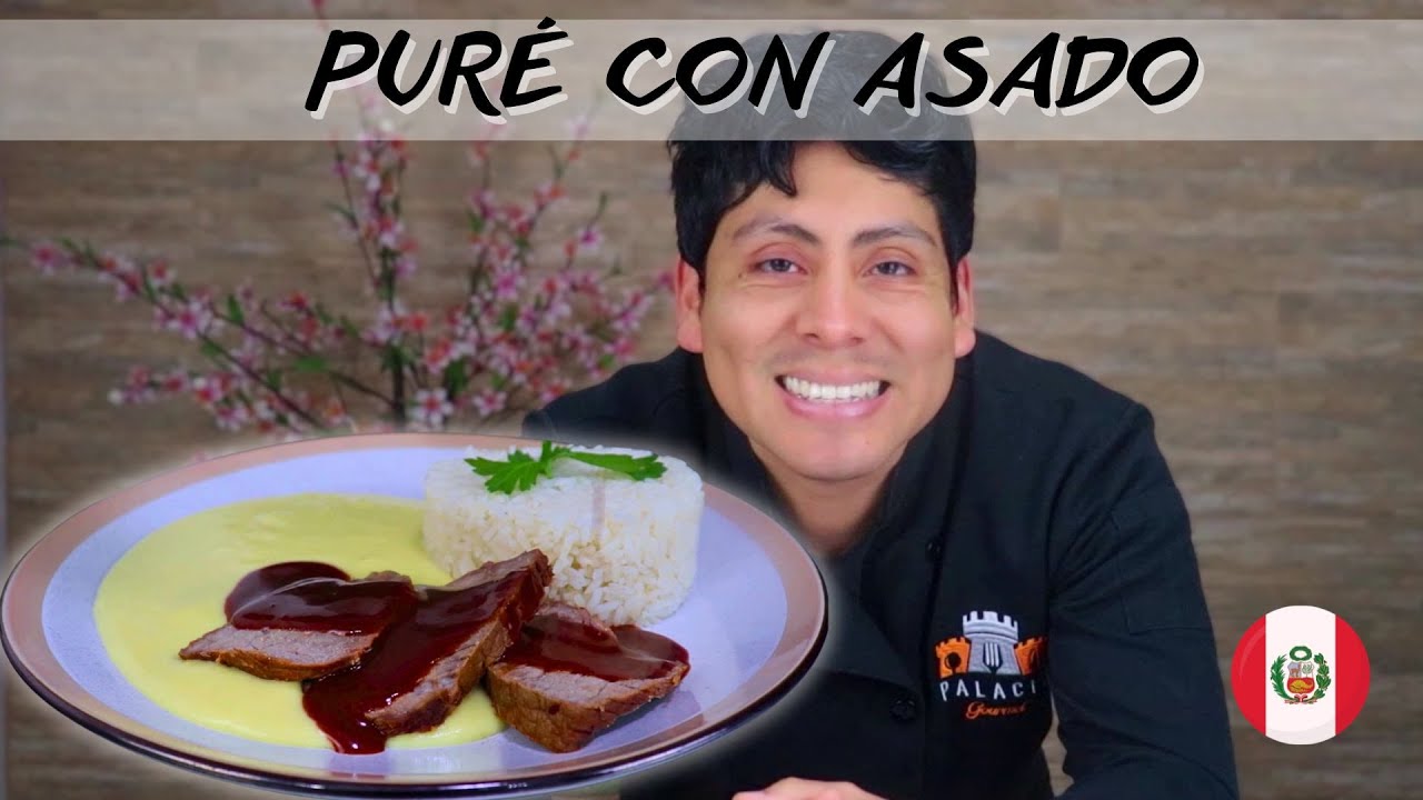 Cómo PREPARAR PURÉ con ASADO Peruano
