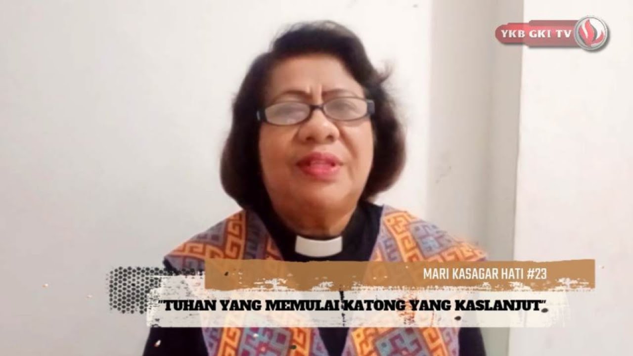 MARI KASAGAR HATI 023 - TUHAN YANG MEMULAI KATONG YANG KASLANJUT