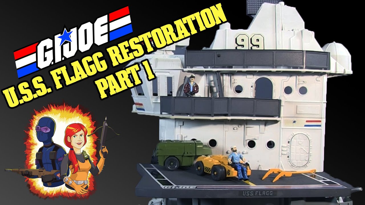 G.I. Joe U.S.S. Flagg Restoration: Part 1 - Raise the Flagg Vintage Hasbro 1985