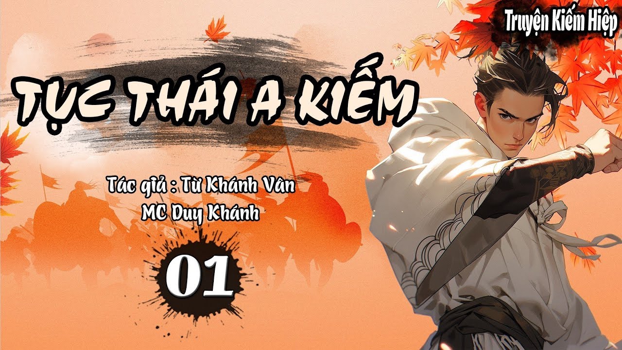 TỤC TH&Aacute;I A KIẾM - TẬP 1 | Truyện Kiếm Hiệp Hay | DK AUDIO