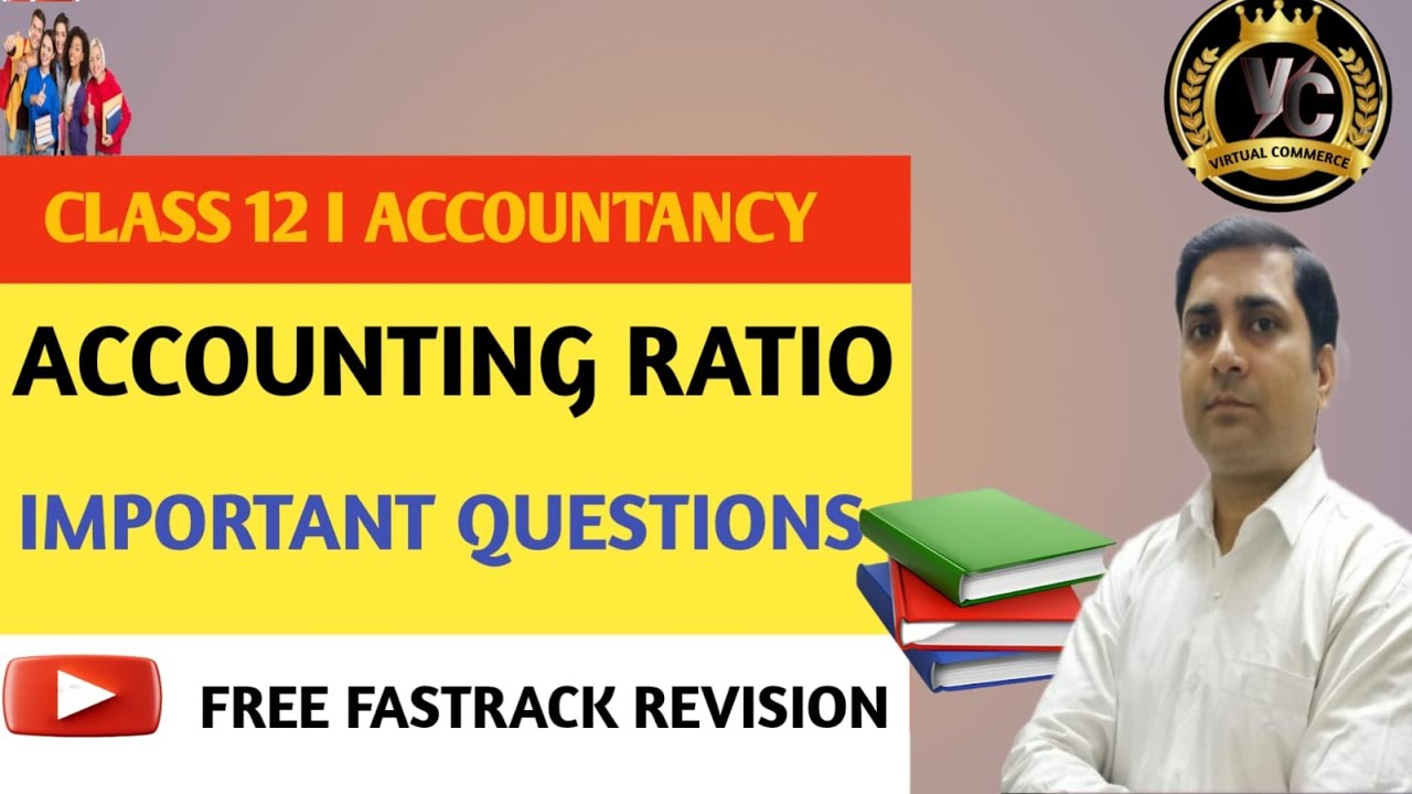 Accounting Ratio I Ratio Analysis I 12 Board Exam I Question & Answers