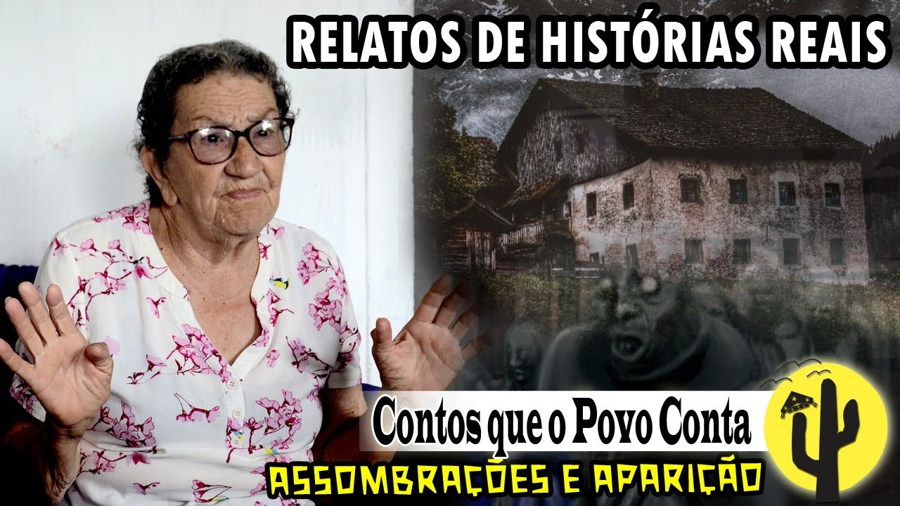 [SÉRIE FOLCLORE] Histórias Reais: Assombração que aconteceram com Ela e sua Família naquela Região 🌵