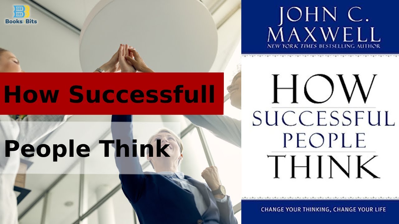 How Successful People Think By John C Maxwell