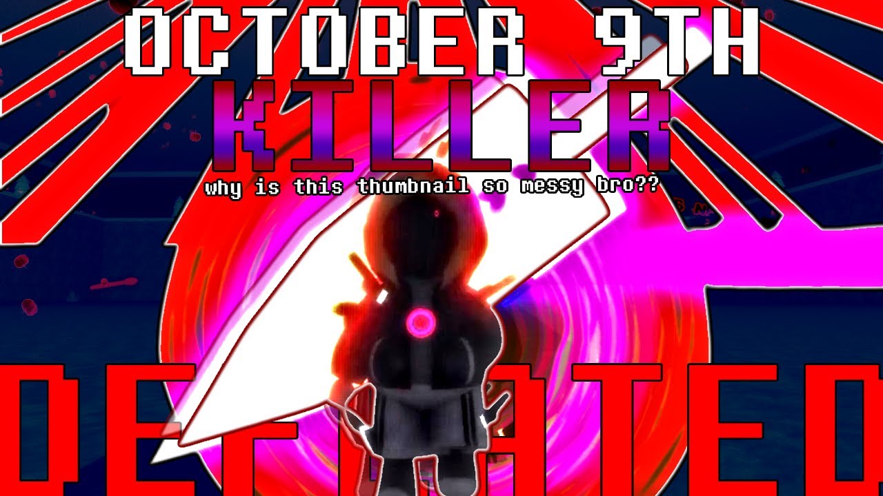 OCTOBER 9TH KILLER DEFEATED | Sans Funny Boss Rush | Roblox