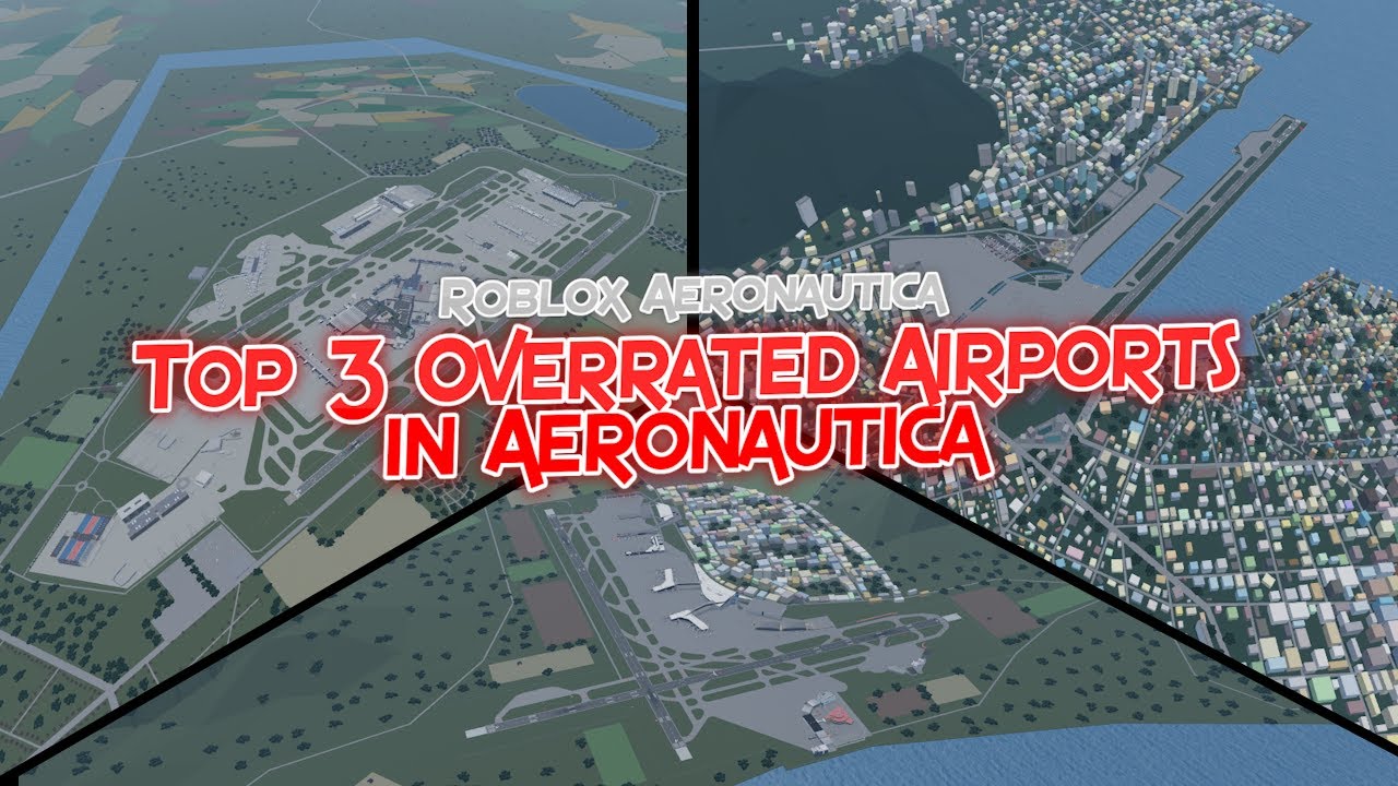 Top 3 Overrated Airports in Aeronautica || Roblox Aeronautica
