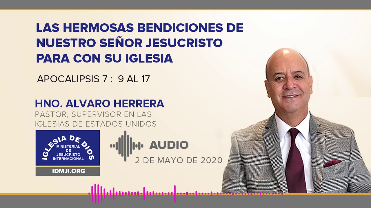 Meditación: Las hermosas bendiciones de Nuestro Señor Jesucristo para con su Iglesia, IDMJI
