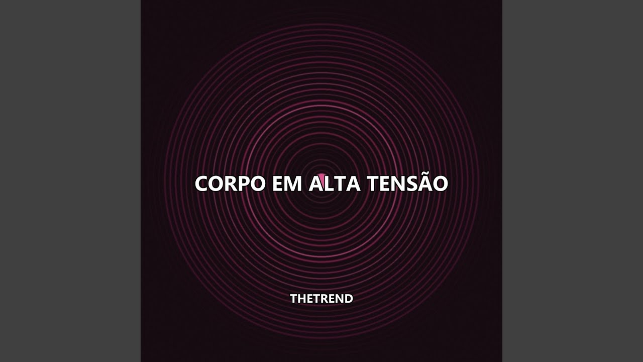 Corpo em Alta Tensão