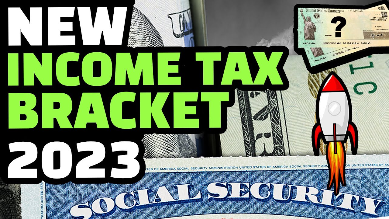 IRS TAX INFLATION ADJUSTMENTS 2023 : NEW FEDERAL INCOME TAX BRACKETS 2023 BOOST YOUR PAYCHECKS ?