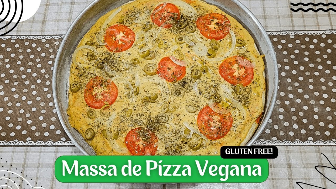 Massa de Pizza Vegana: sem glúten e não precisa sovar! | Receitas Veganas