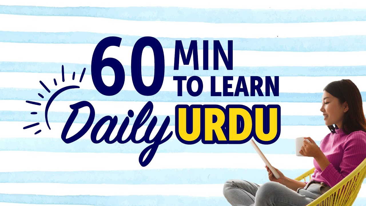 Mastering Everyday Life in Urdu in 60 Minutes