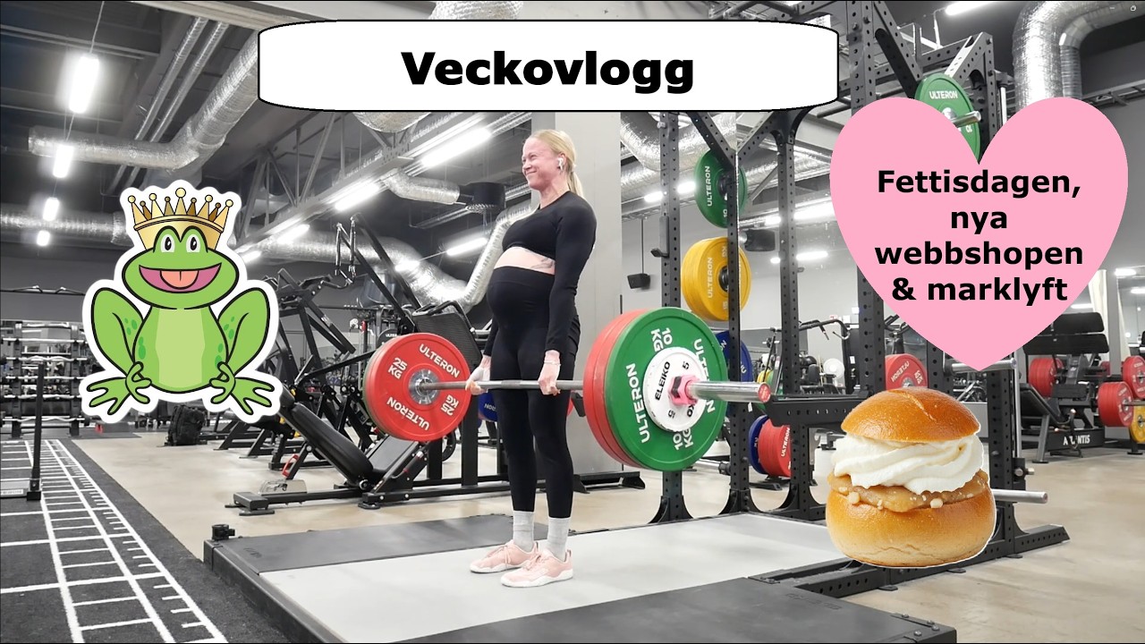 Veckovlogg - Fettisdagen, nya webbshopen & marklyft