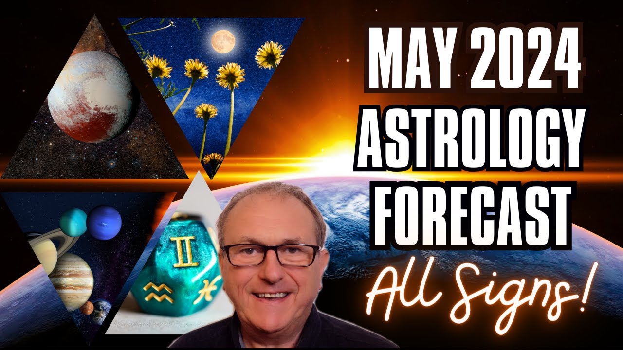 May 2024 Astrology Forecast - Special Rewards Beckon  + All 12 Signs!