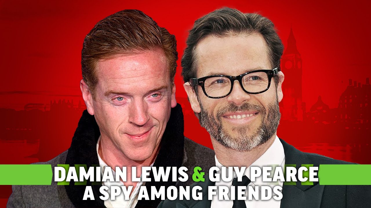Damian Lewis & Guy Pearce on A Spy Among Friends and Playing Duplicitous Characters