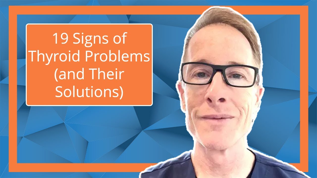 19 Signs of Thyroid Problems (and Their Solutions)