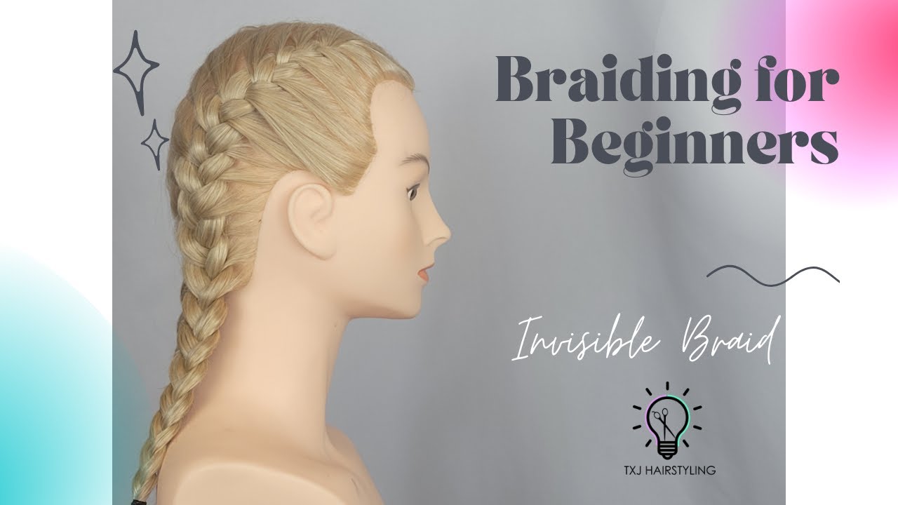 How to do a French Braid/Invisible braid