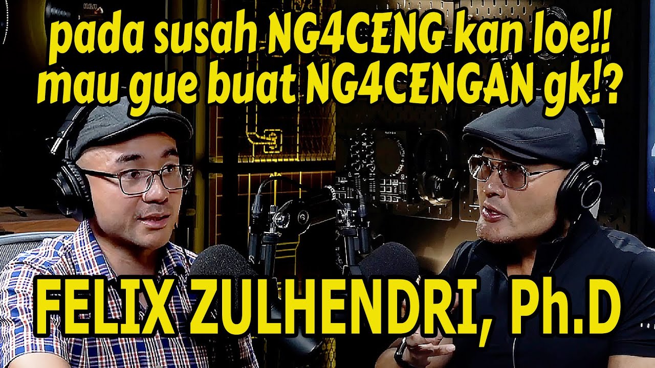 YANG NONTON INI BAKAL GAMPANG NG4CENG‼️😂 - Felix Zulhendri, Ph.D