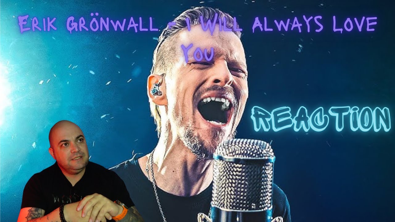 Erik Grönwall - I Will Always Love You |REACTION|