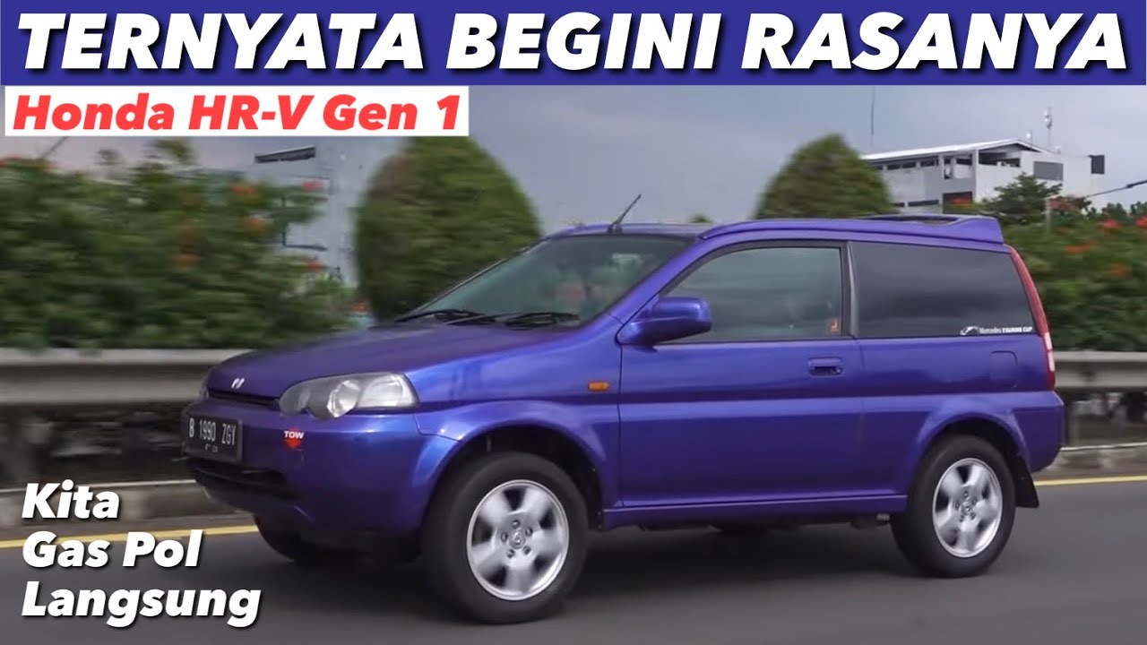 BEGINI RASANYA HONDA HR-V GEN 1 SETELAH 23 TAHUN