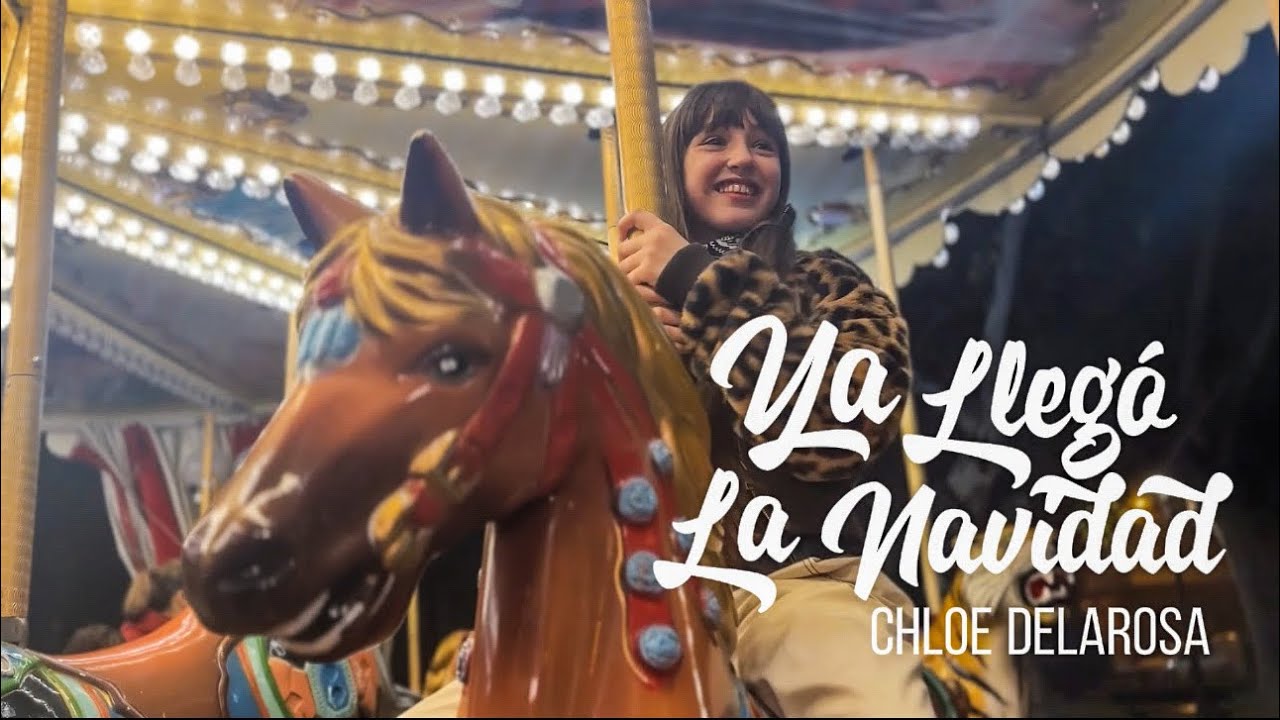 Chloe DelaRosa - Ya llegó La Navidad