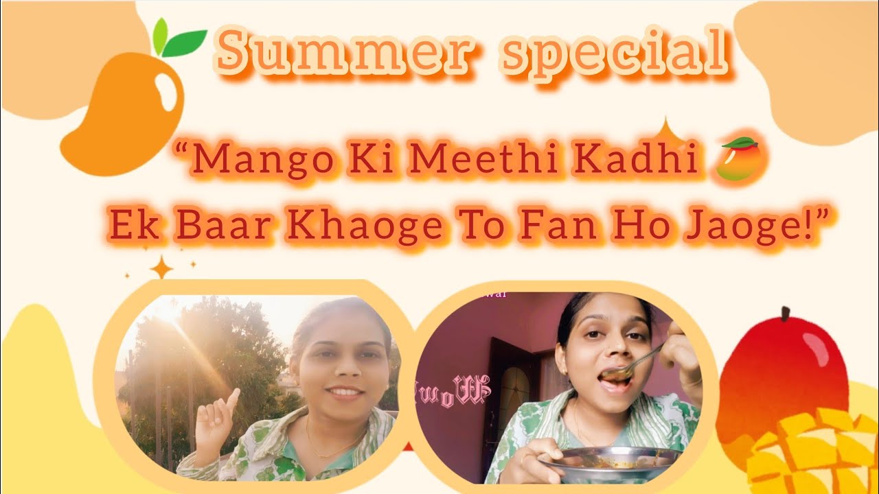 Padosi ke terrace se mile aam🥭 usase banai mitthi aam ki kadi | mango kadi | #dailyvlog #trending 
