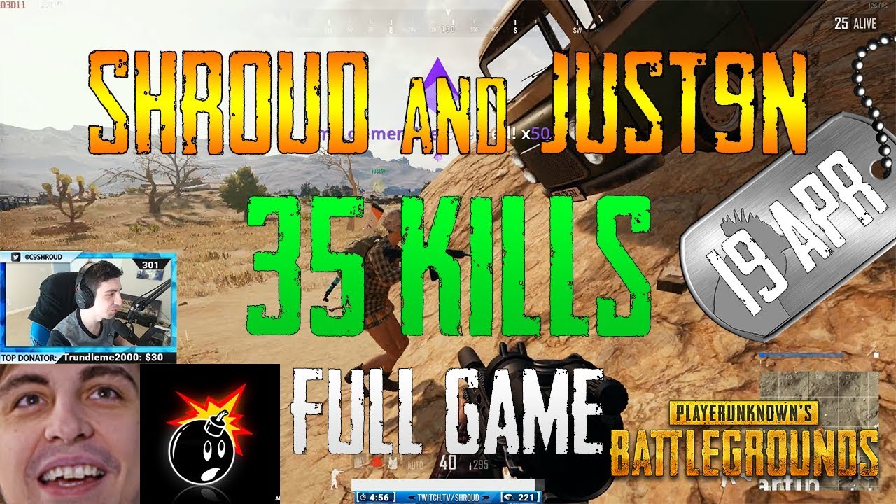 Shroud and Just9n | 35 Kills | PUBG