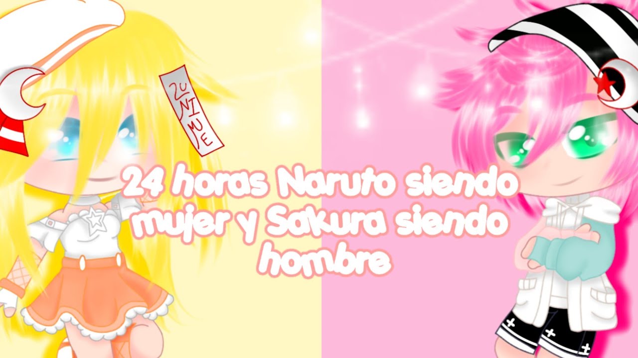 24 horas Naruto siendo mujer y Sakura siendo hombre (SasuNaru, SakuHina)