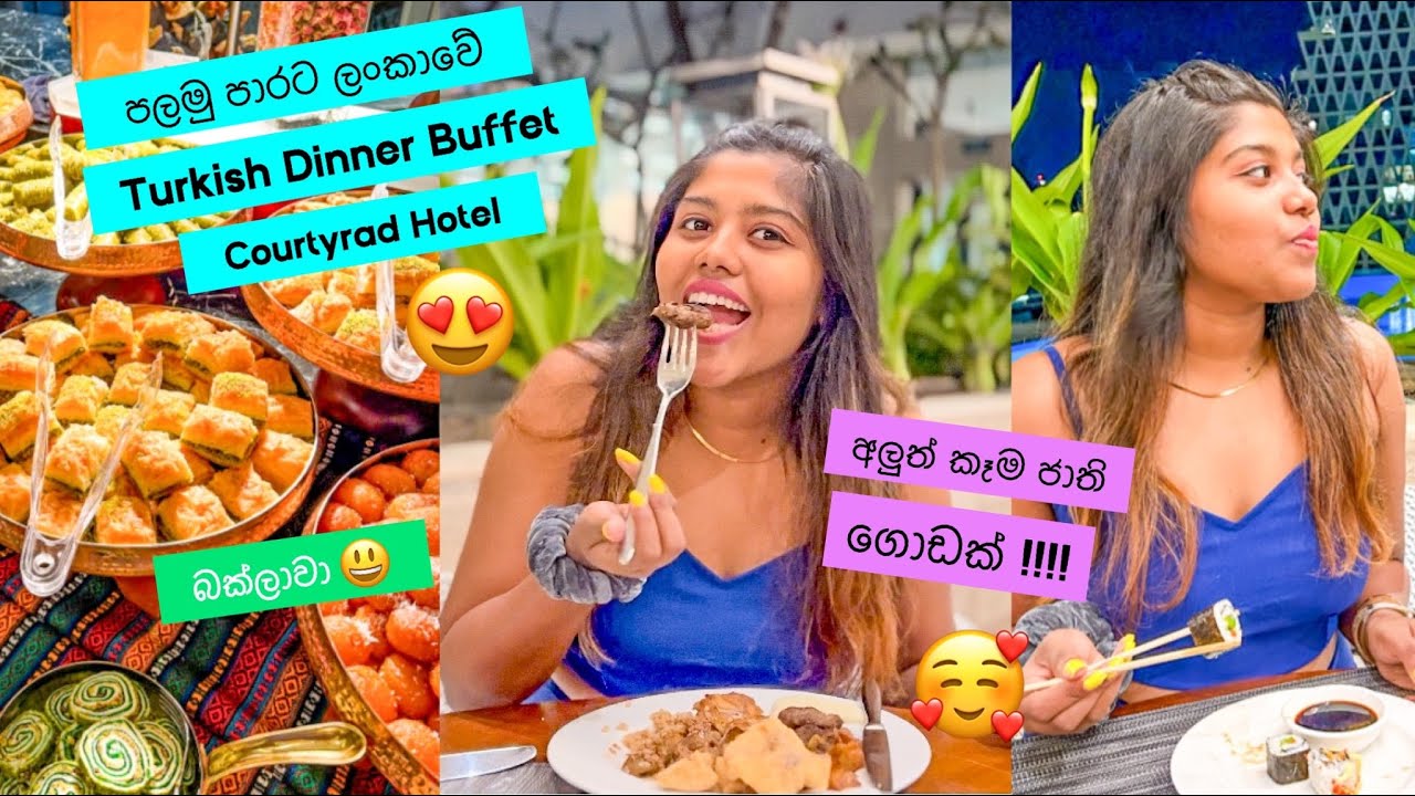 Unlimited Dinner Buffet | Turkish Food Festival | Courtyard Hotel | Stories of Lash