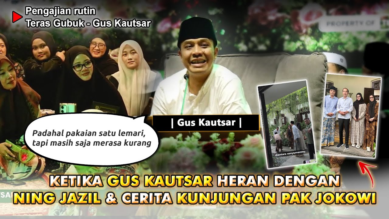 Gus Kautsar heran dengan Pakaian Ning, hingga Penjelasan Saat Kunjungan Pak Jokowi #guakautsar