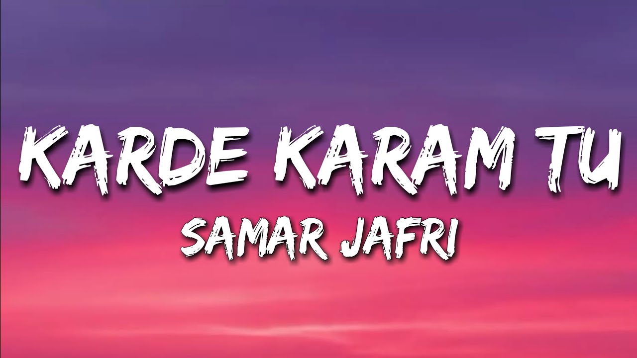 Karde Karam Tu (From 