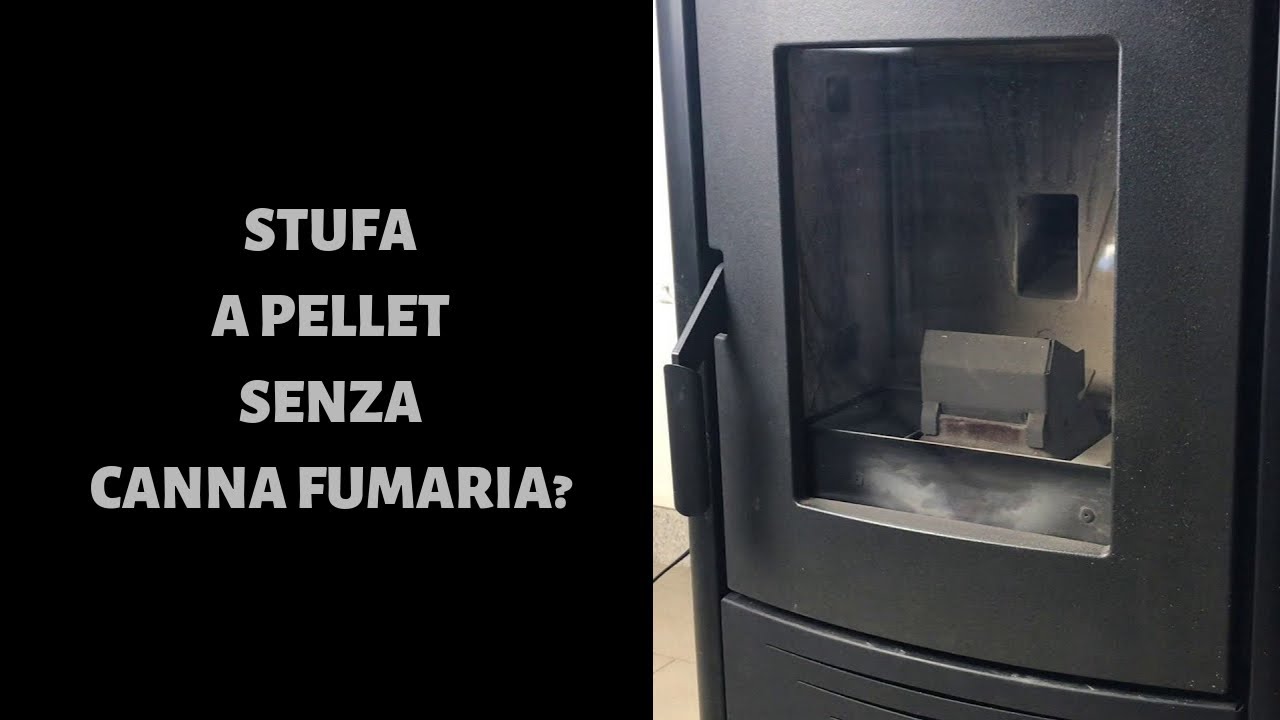 Stufa a PELLET senza canna fumaria. Esiste?