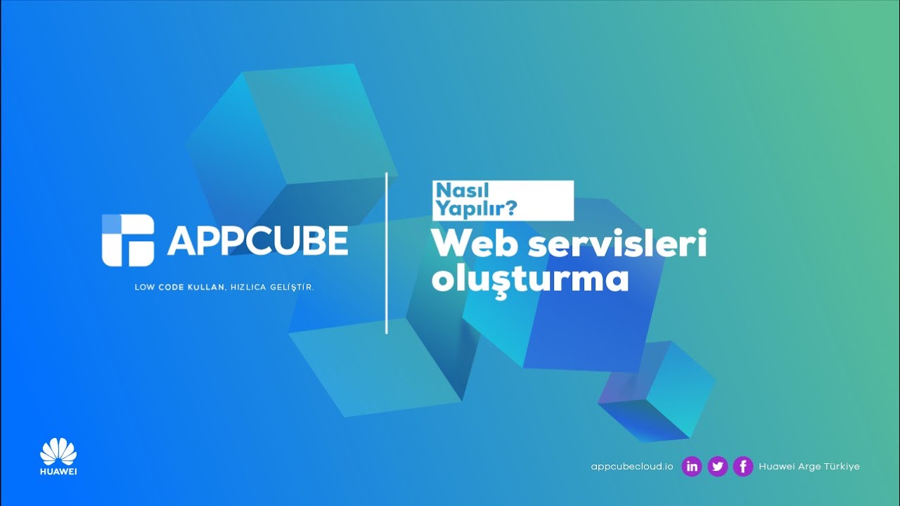 AppCube - Web Servisleri Oluşturma