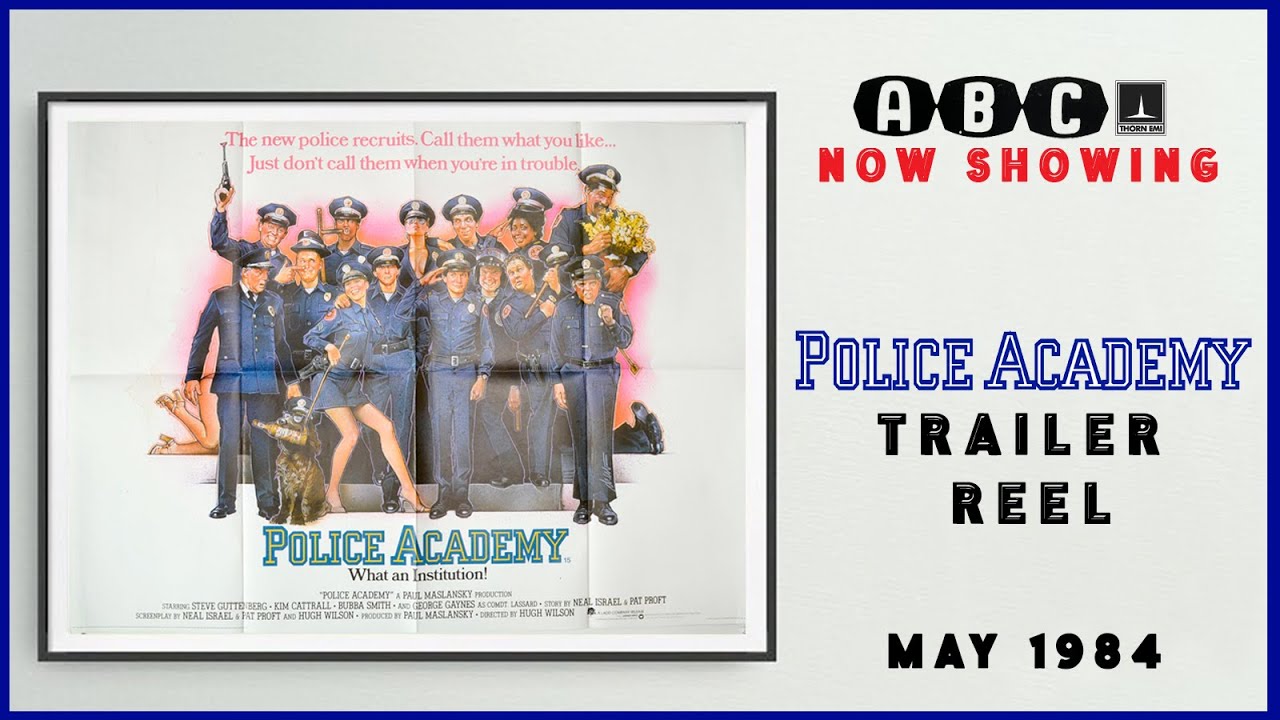 POLICE ACADEMY (May 1984 ABC Cinema Trailer Reel) -- Home Cinema