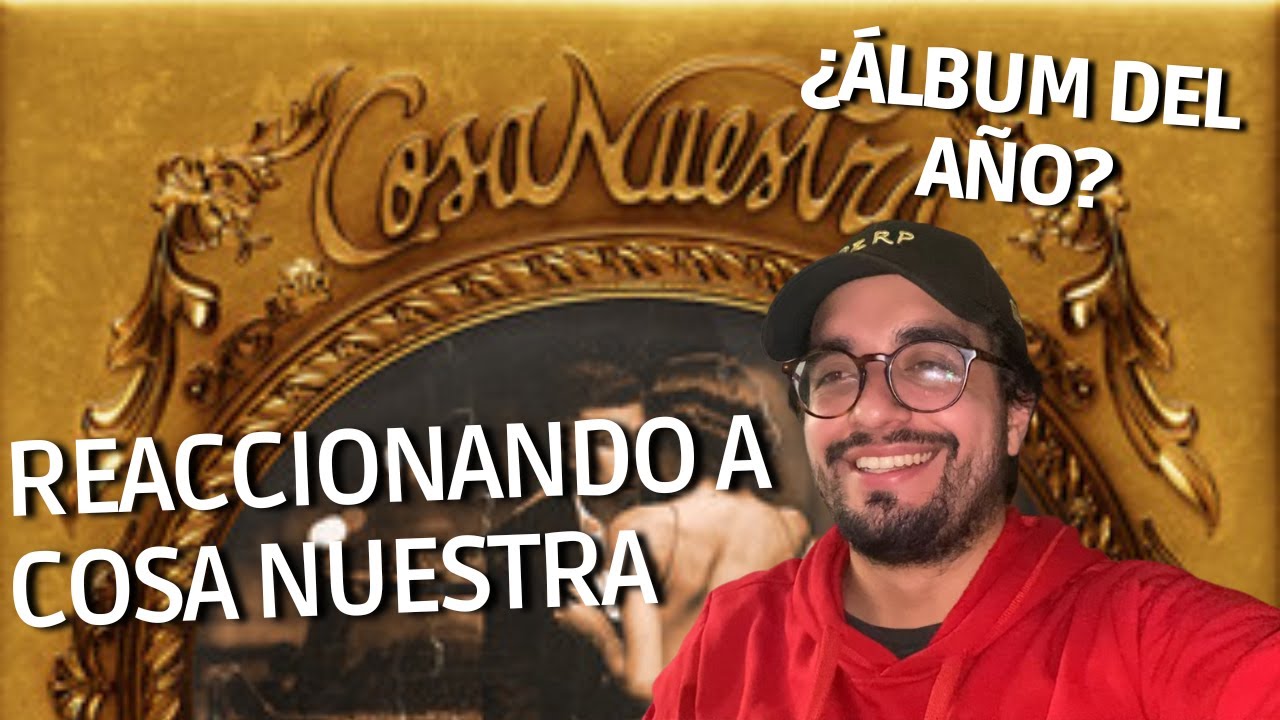 REACCIONANDO A l RAUW ALEJANDRO - COSA NUESTRA (ÁLBUM COMPLETO)