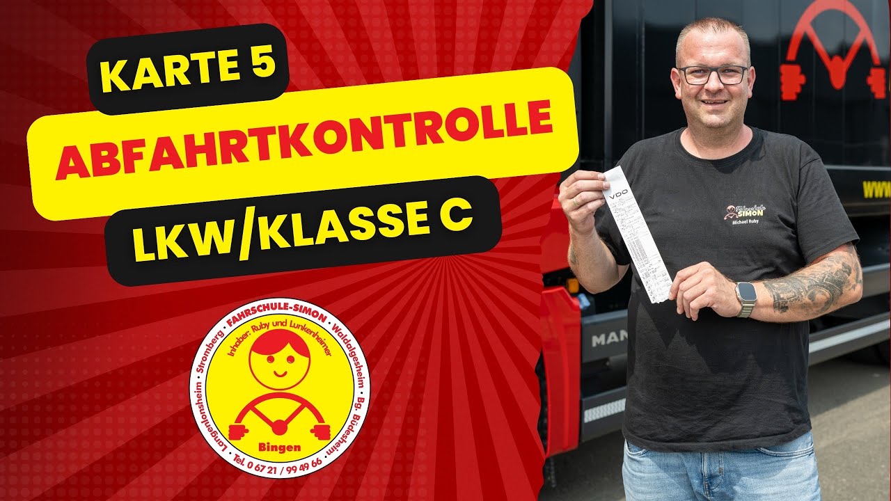 ABFAHRTKONTROLLE | LKW/Klasse C | Karte 5 | Fahrschule Simon