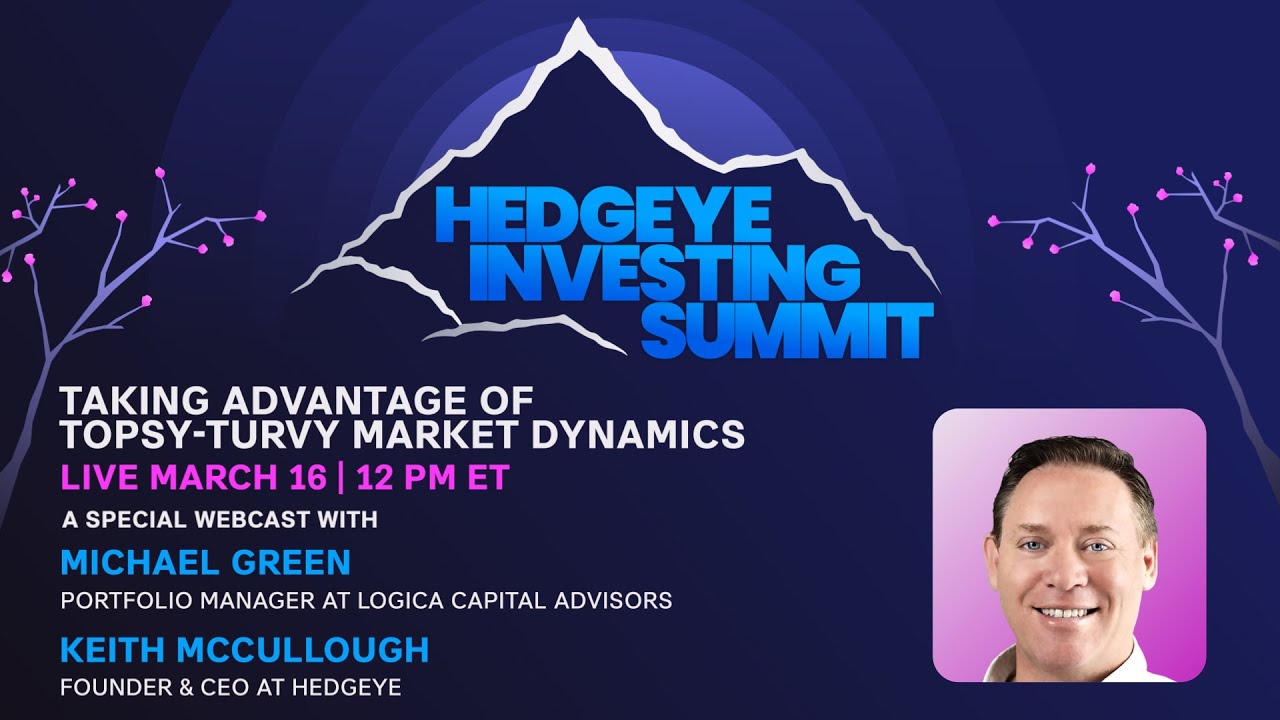 Michael Green: Taking Advantage Of Topsy-Turvy Market Dynamics