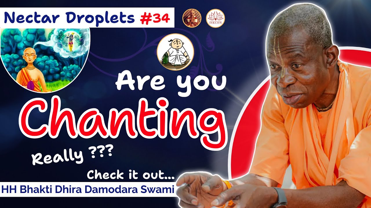 Nectar Droplets #34 | Are you really Chanting ? | HH BDDS