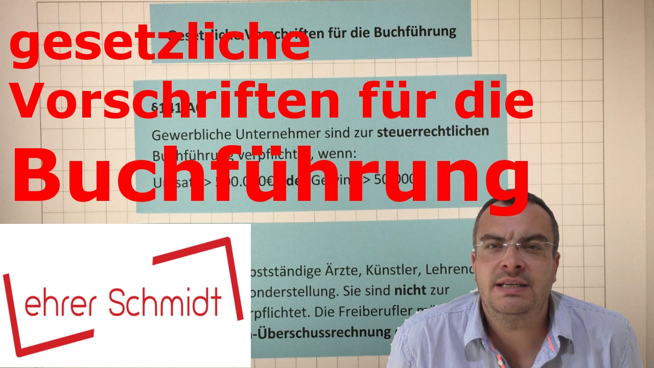 Buchf&uuml;hrung - gesetzliche Vorschriften | Rechnungswesen | Lehrerschmidt
