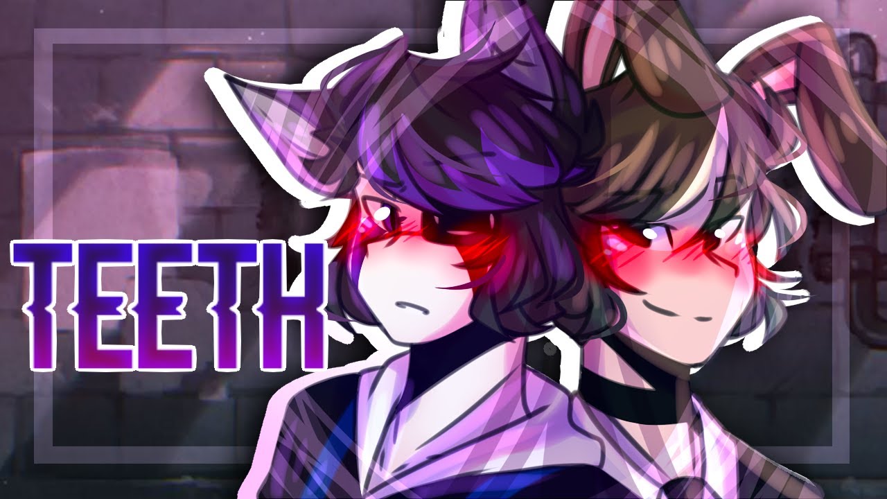 Teeth||GLMV YAOI||(apresenta um pouco de sangue)
