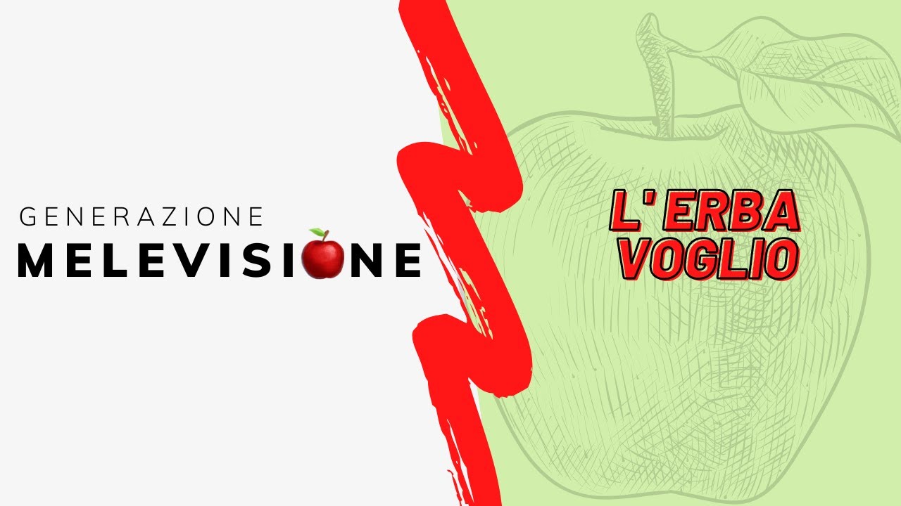 L'erba voglio